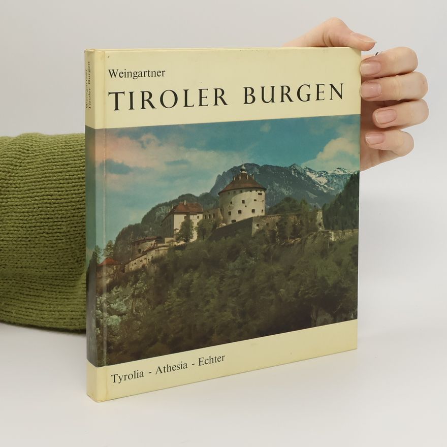 Josef Weingartner Tiroler Burgen