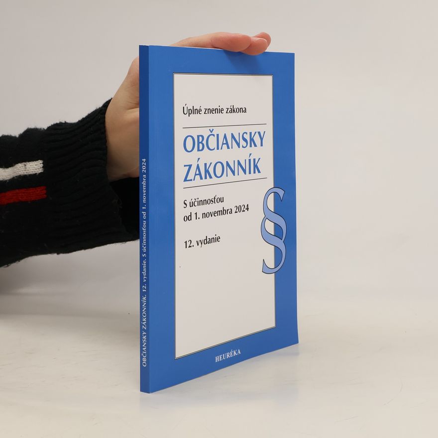Collectif d'auteurs Občiansky zákonník. S účinnosťou od 1. novembra 2024