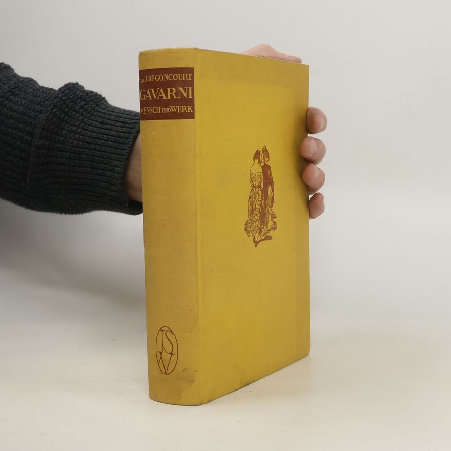 Jules Goncourt Gavarni, der mensch und Werk