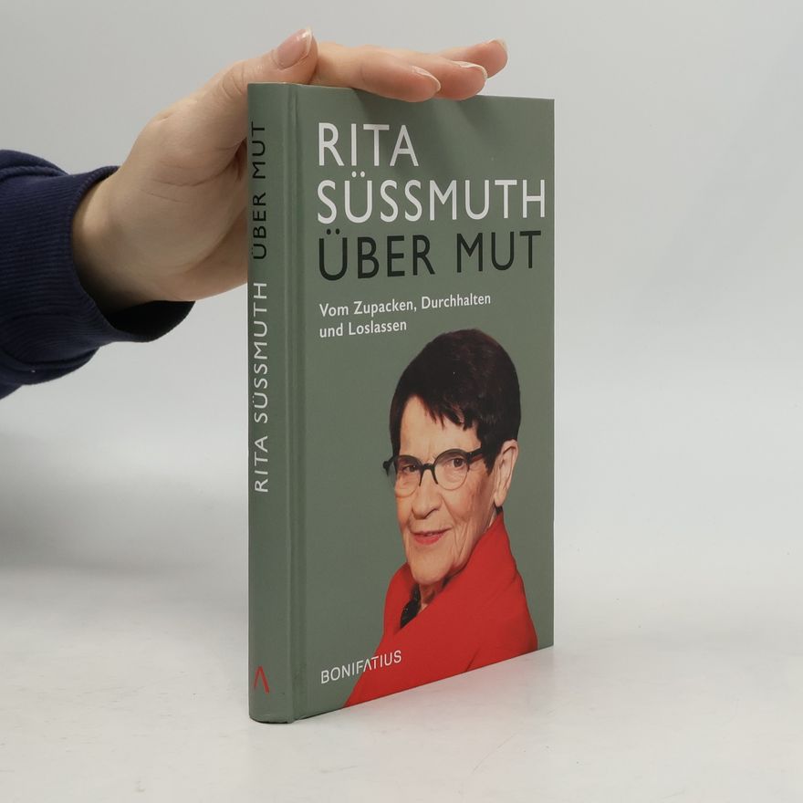 Rita Süssmuth Über Mut