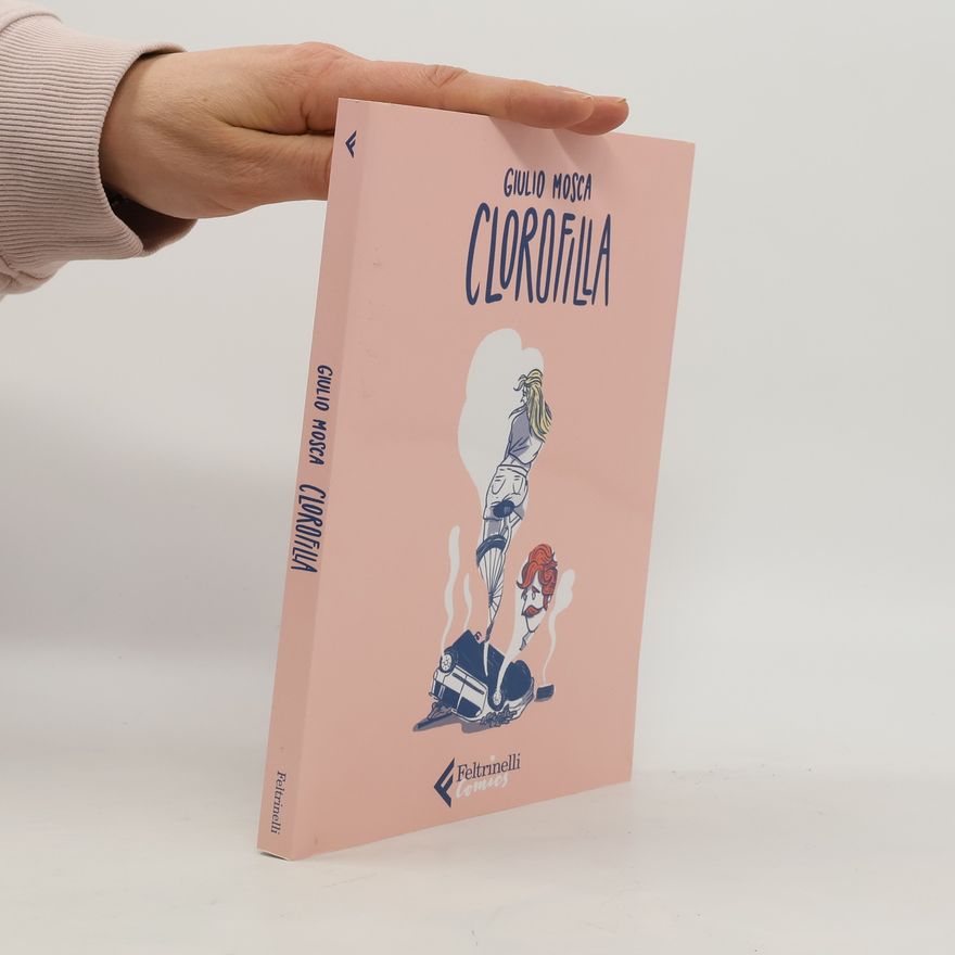 Giulio Mosca Feltrinelli Comics: Clorofilla