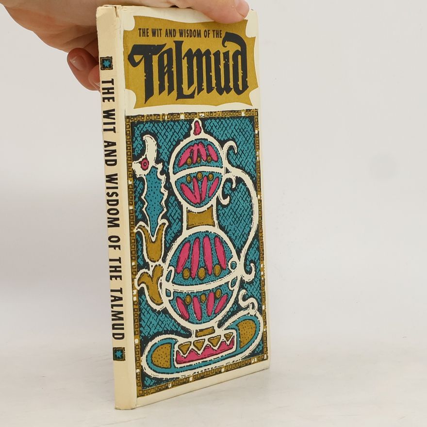 Reuven P. Bulka The Wit and Wisdom of the Talmud