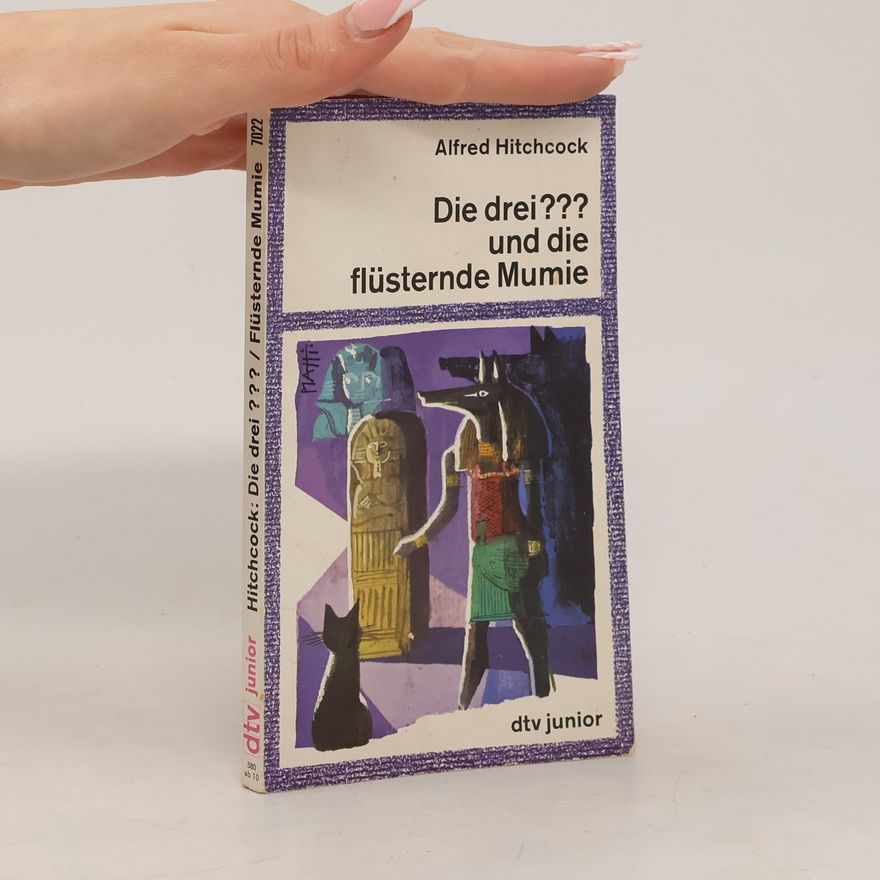 Robert Arthur Jr. Die drei ??? und die flüsternde Mumie