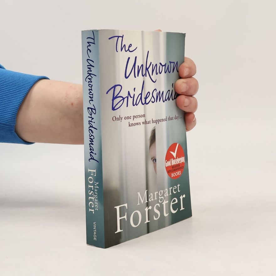 Margaret Forster The Unknown Bridesmaid
