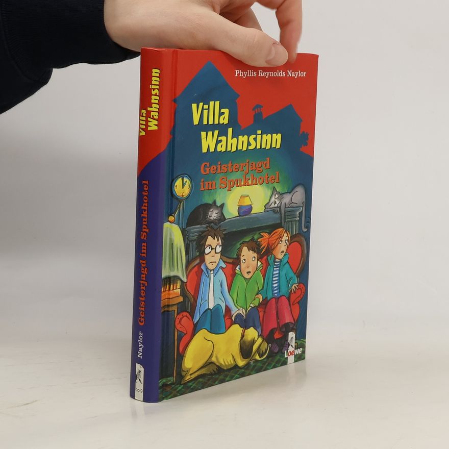 Phyllis Reynolds-Naylor Villa Wahnsinn. Geisterjagd im Spukhotel