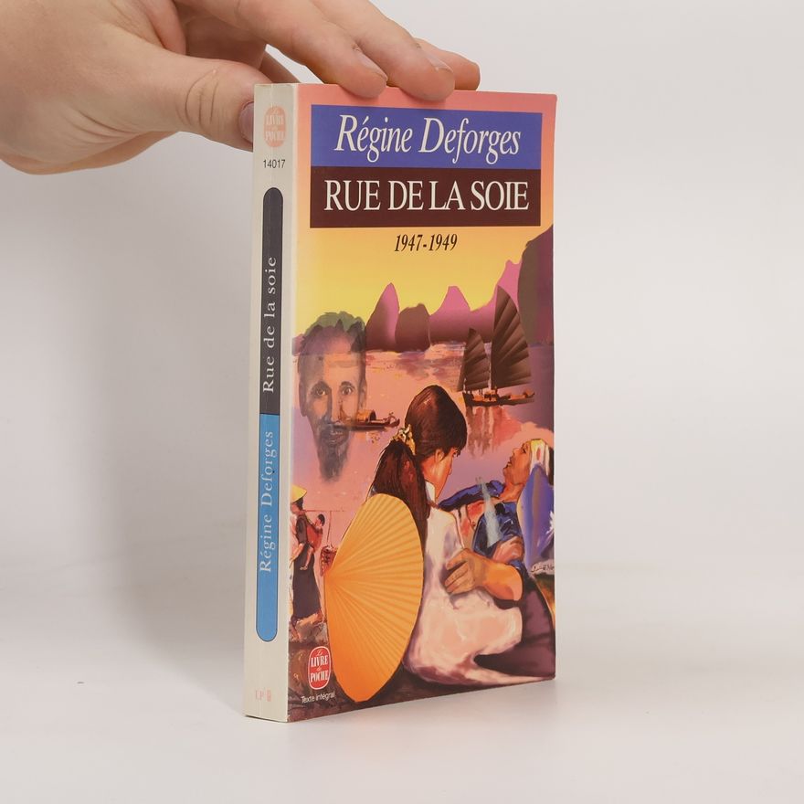 Régine Deforges Rue de la Soie