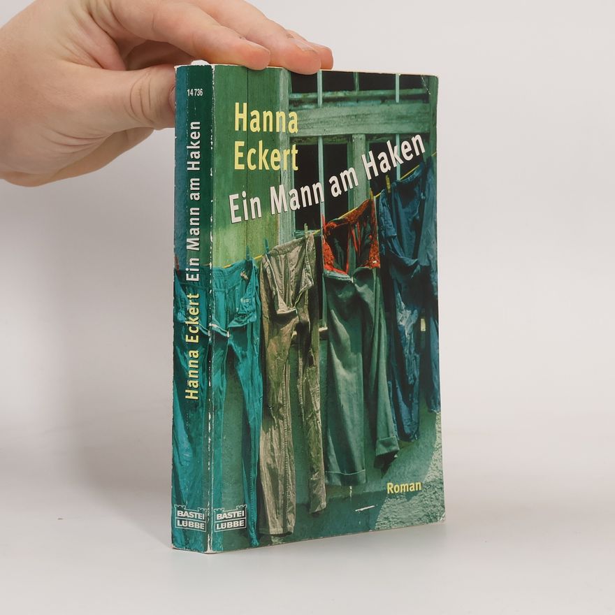 Hanna Eckert Ein Mann am Haken. Roman