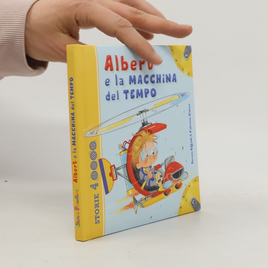Fabrizio Zubani Albert e la macchina del tempo. Ediz. illustrata