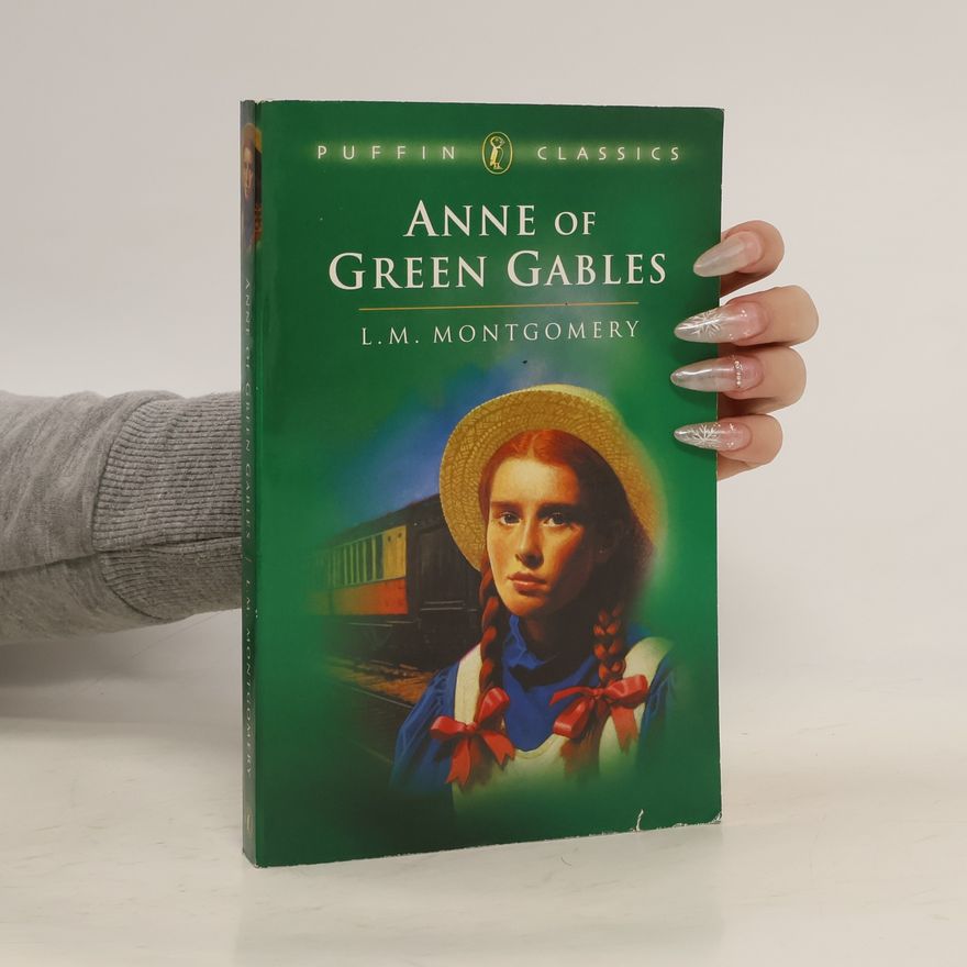 Lucy Maud Montgomery Anne of Green Gables