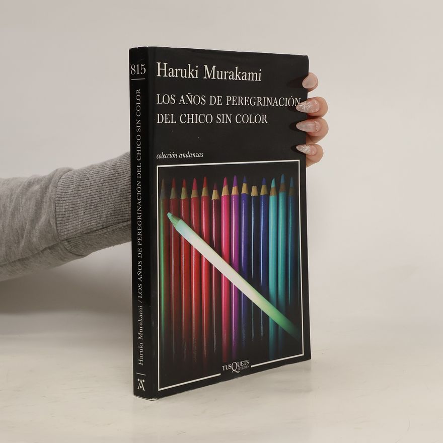 Haruki Murakami Los años de peregrinación del chico sin color