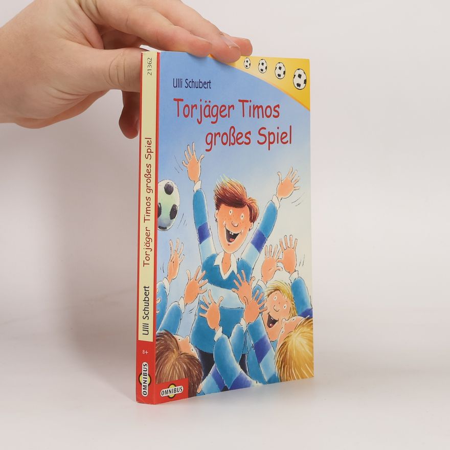 Ulli Schubert Torjäger Timos großes Spiel