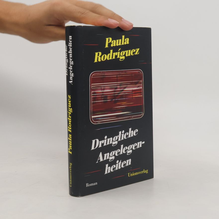 Paula Rodri guez Dringliche Angelegenheiten