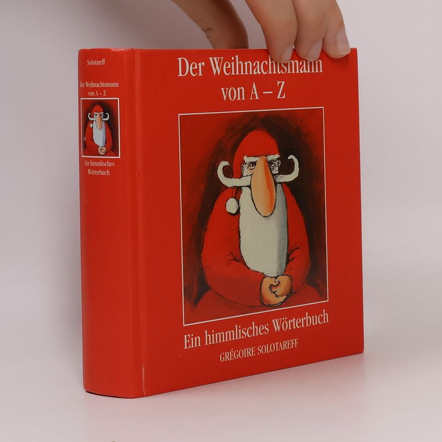 Grégoire Solotareff Der Weihnachtsmann von A - Z