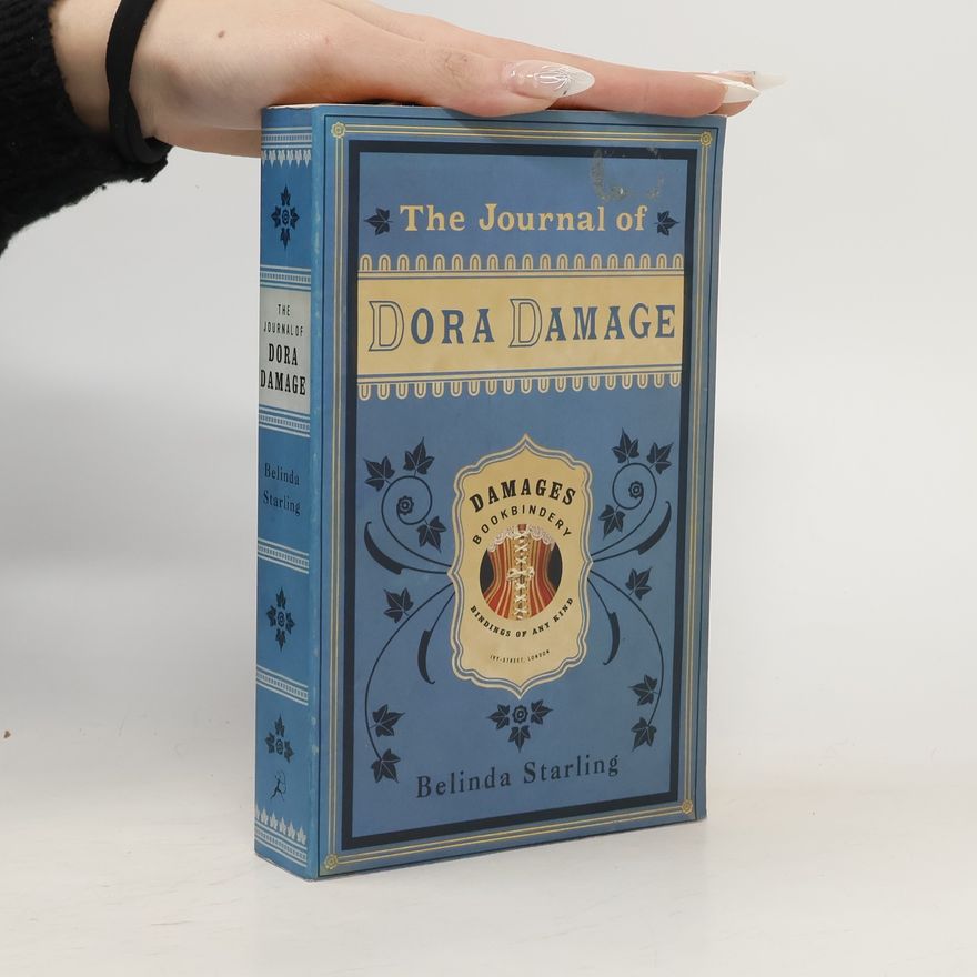 Belinda Starling The Journal of Dora Damage