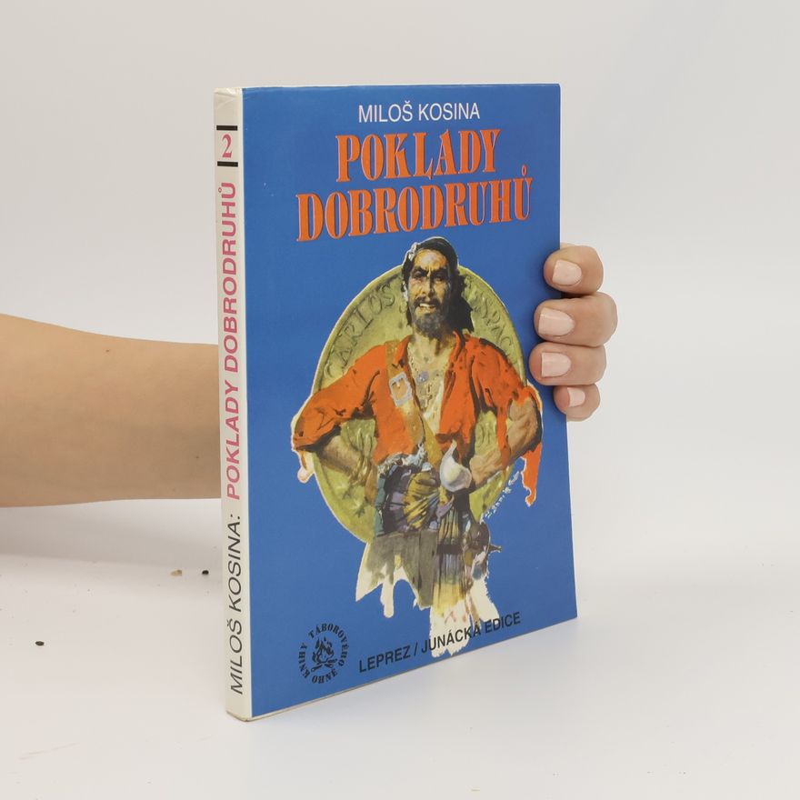 Miloš Kosina Poklady dobrodruhů