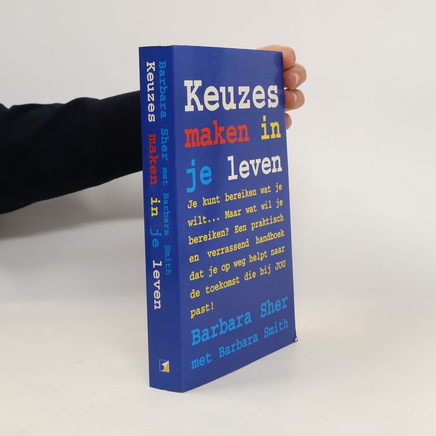 Annemarie Verbeek Keuzes maken in je leven