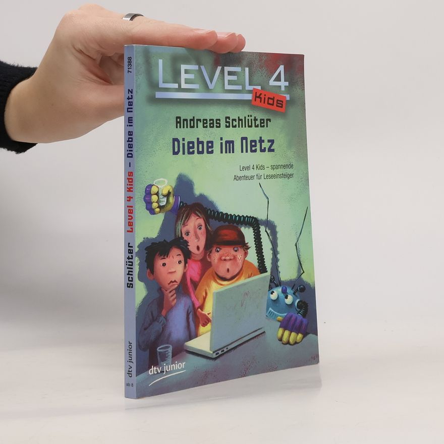 Andreas Schlüter Level 4 Kids: Diebe im Netz
