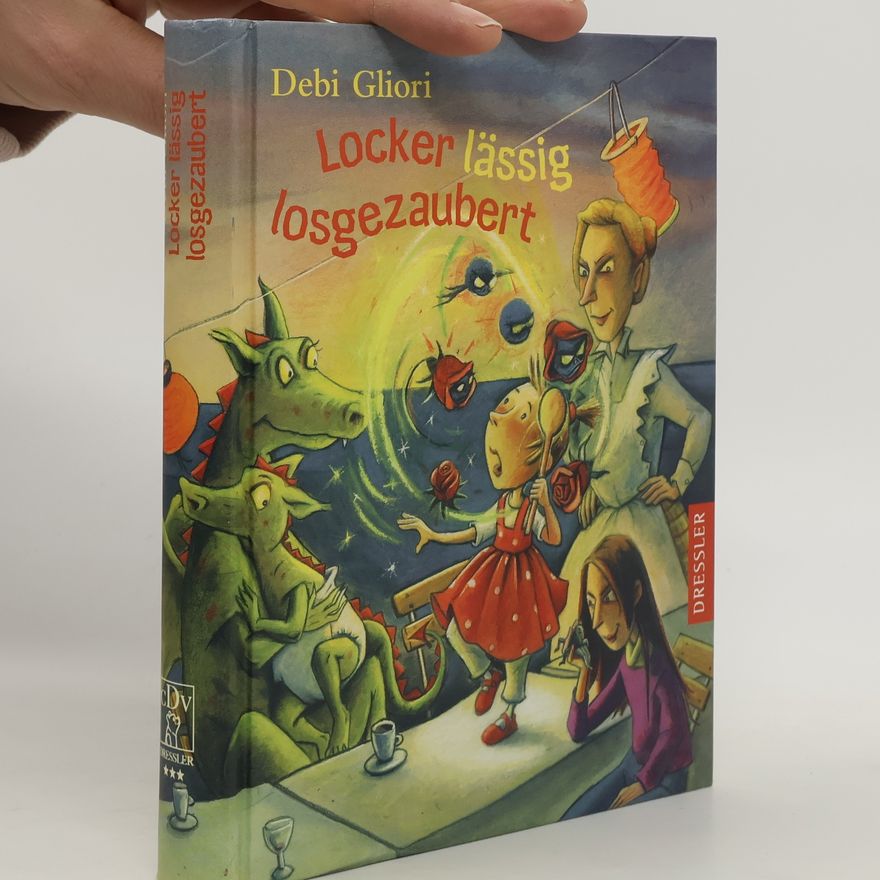 Debi Gliori Locker lässig losgezaubert