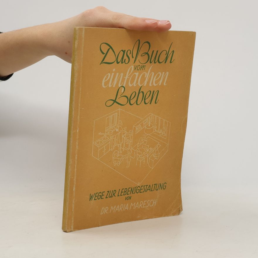 Maria Maresch Das Buch vom einfachen Leben