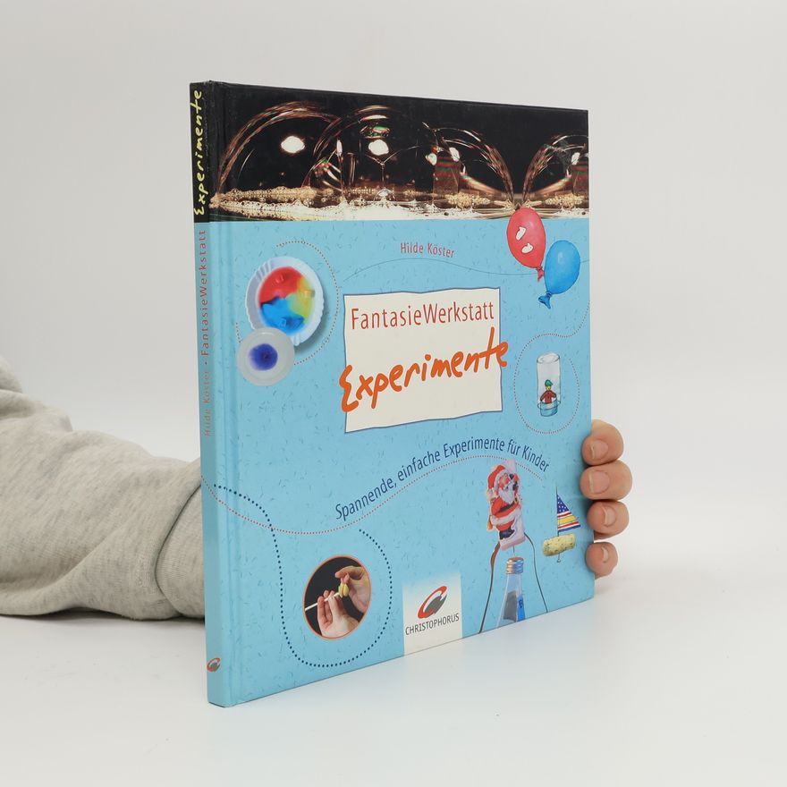 Hilde Köster FantasieWerkstatt Experimente