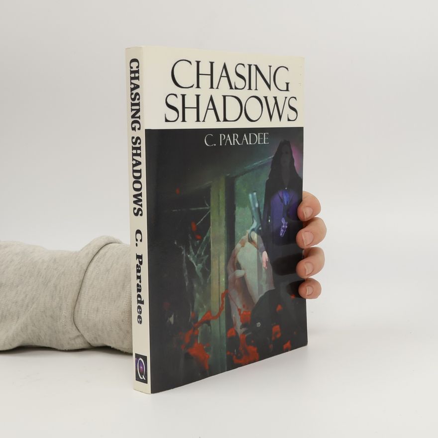 Paradee C. N/C P. H. Chasing Shadows