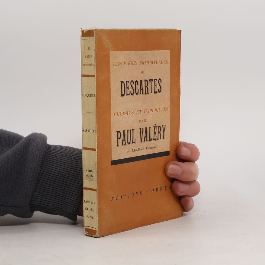 Paul Valéry Les pages immortelles de Descartes
