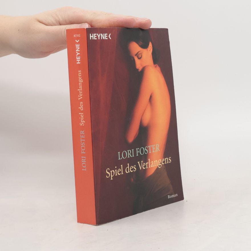 Lori Foster Spiel des Verlangens