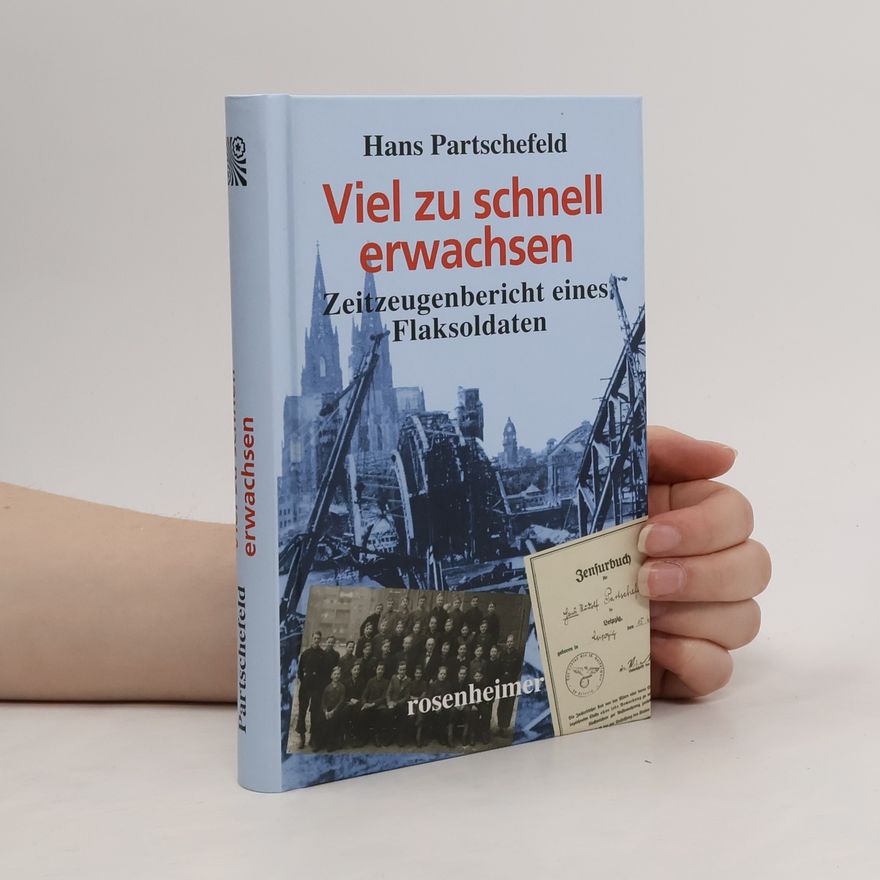 Hans Partschefeld Viel zu schnell erwachsen