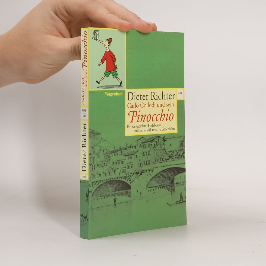 Dieter Richter Carlo Collodi und sein Pinocchio