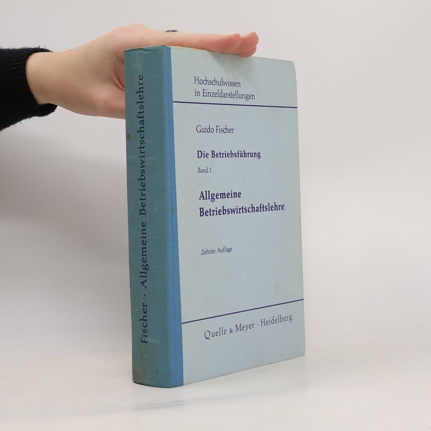 Guido Fischer Die Betriebsführung