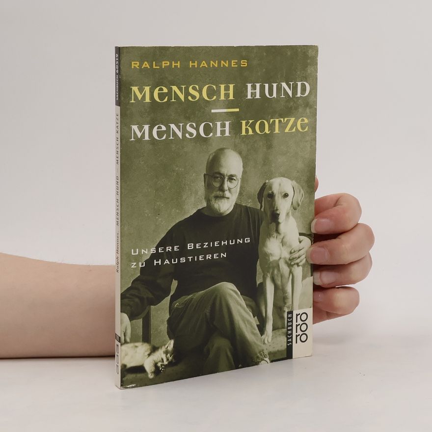 Ralph Hannes Mensch - Hund, Mensch - Katze