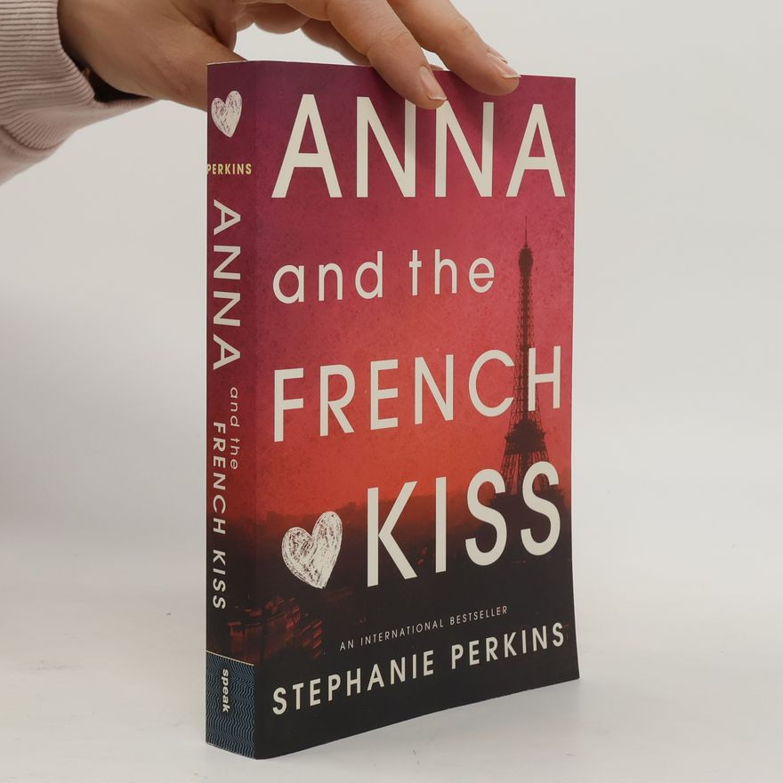 Stephanie Perkins Anna and the Frech Kiss