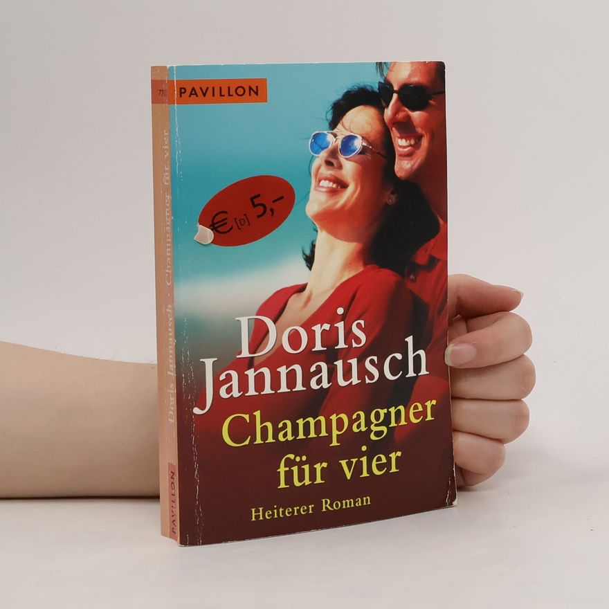 Doris Jannausch Champagner für Vier
