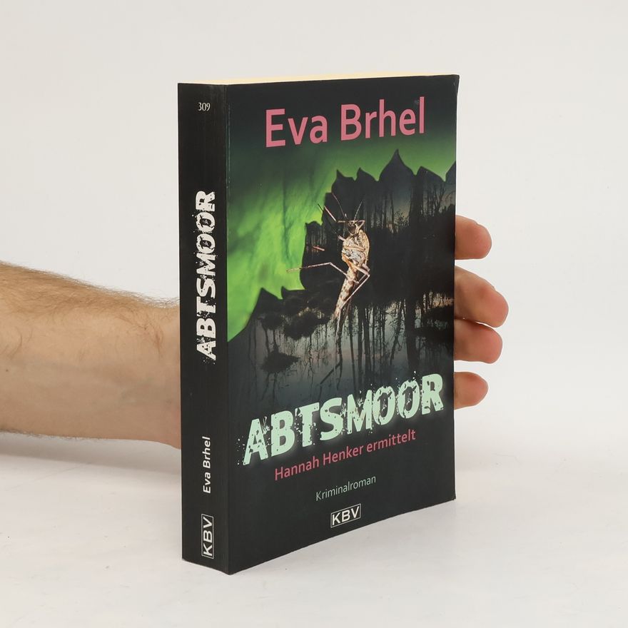 Eva Brhel Hannah Henker ermittelt - 1: Abtsmoor