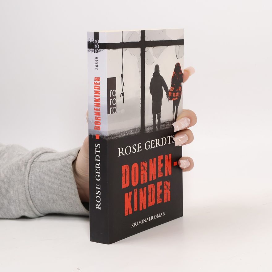 Rose Gerdts Schiffler Dornenkinder