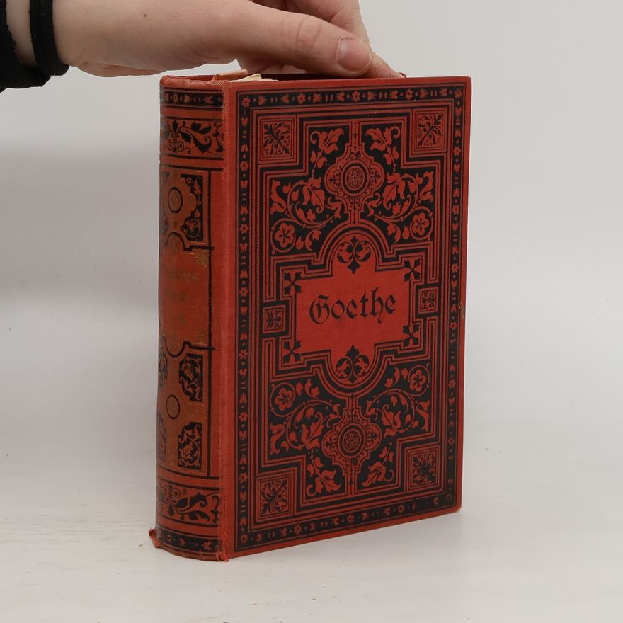 Johann Wolfgang von Goethe Goethes Werke in Sechzehn Bänden 1