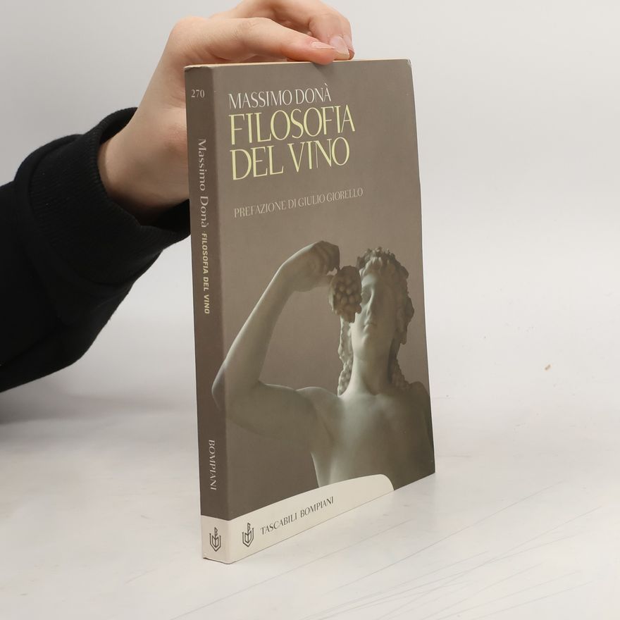 Massimo Donà Tascabili Bompiani - 270: Filosofia del vino
