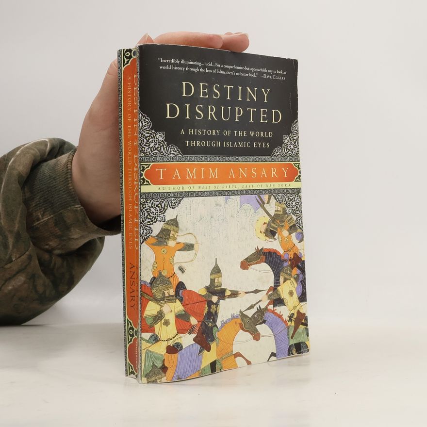 Tamim Ansary Destiny Disrupted
