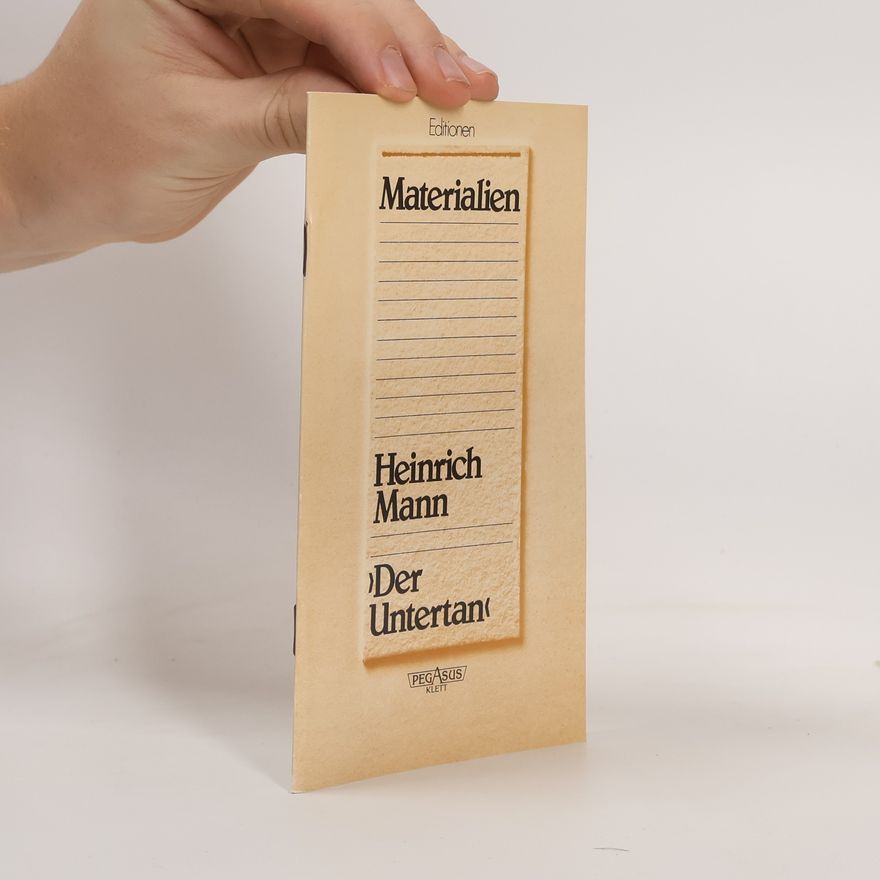 Jürgen Wolff Heinrich Mann. Der Untertan. Materialien