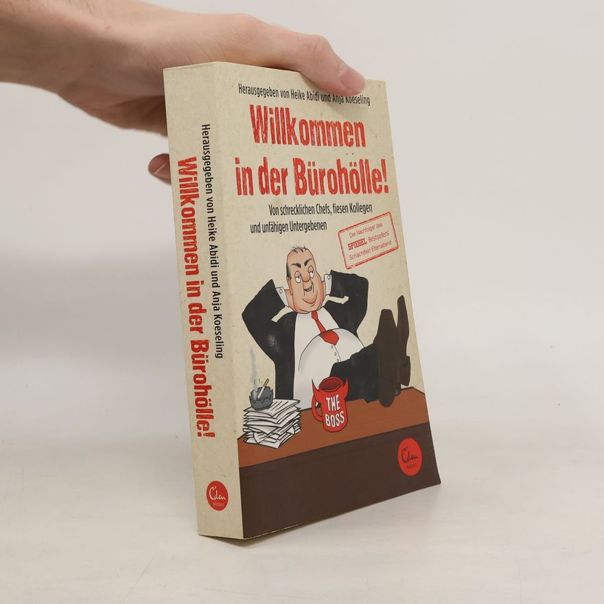 Heike Abidi Willkommen in der Bürohölle!