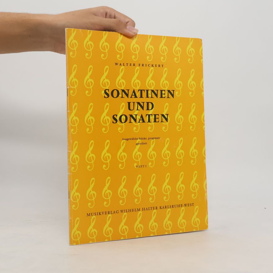 Walter Frickert Sonatinen und Sonaten