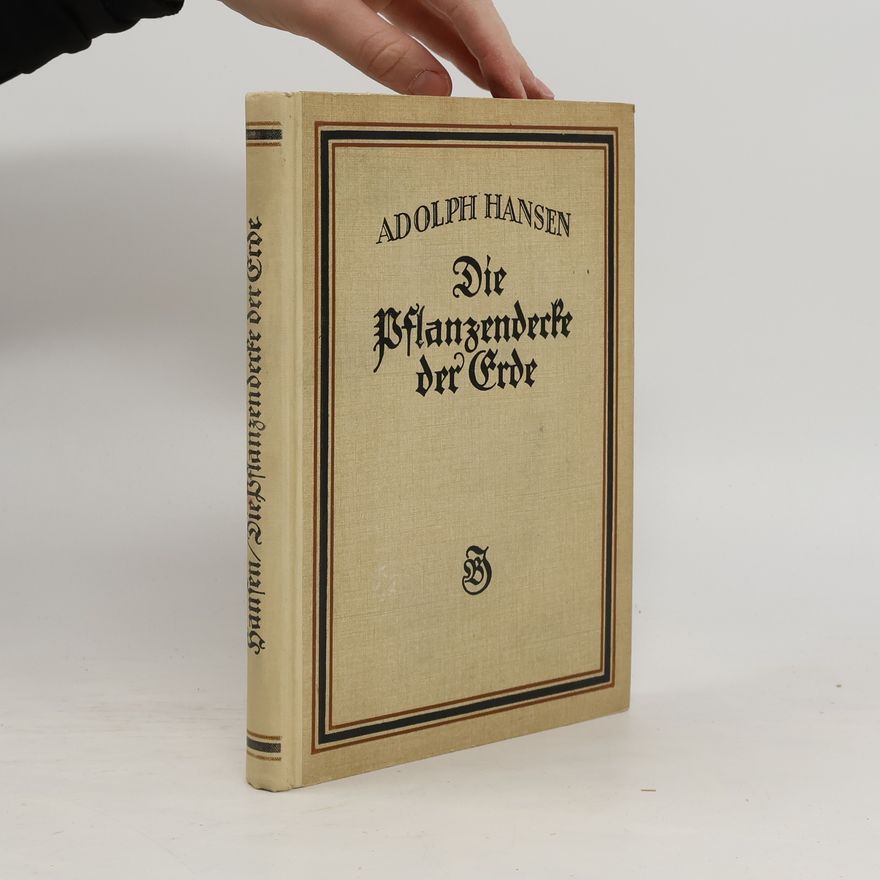 Dr. Adolph Hansen Die Pflanzendecke der Erde