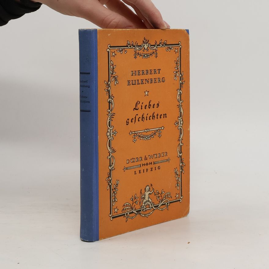 Herbert Eulenberg Liebesgeschichten