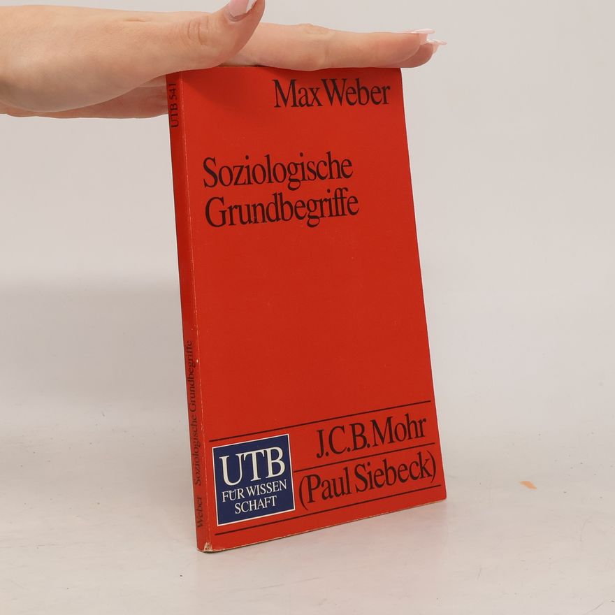 Max Weber Soziologische Grundbegriffe