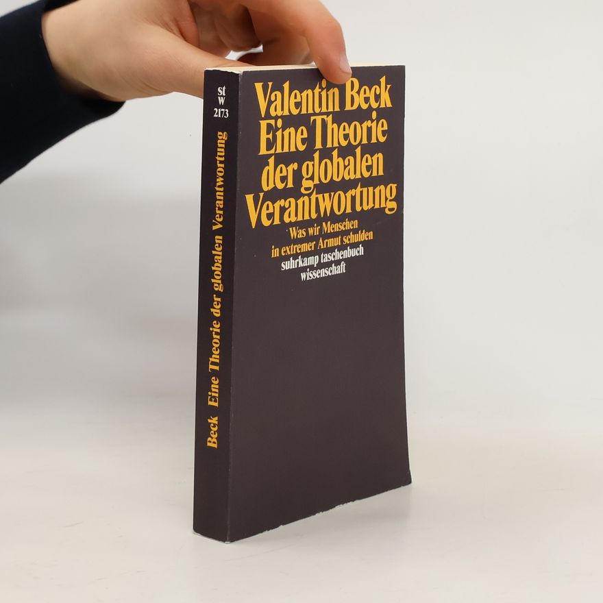 Valentin Beck Suhrkamp Taschenbuch Wissenschaft - 2173: Eine Theorie der globalen Verantwortung