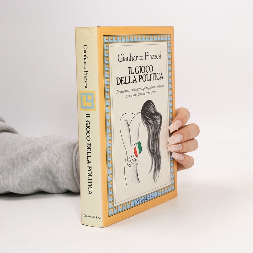 Gianfranco Piazzesi Il gioco della politica