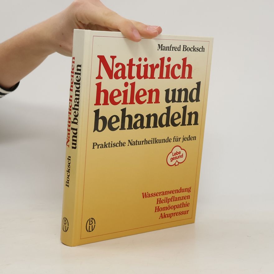 Manfred Bocksch Natürlich heilen und behandeln