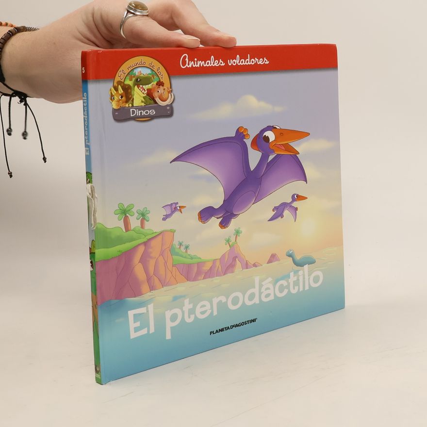 Augusto Macchetto El mundo de los Dinos - 5: El pterodáctilo