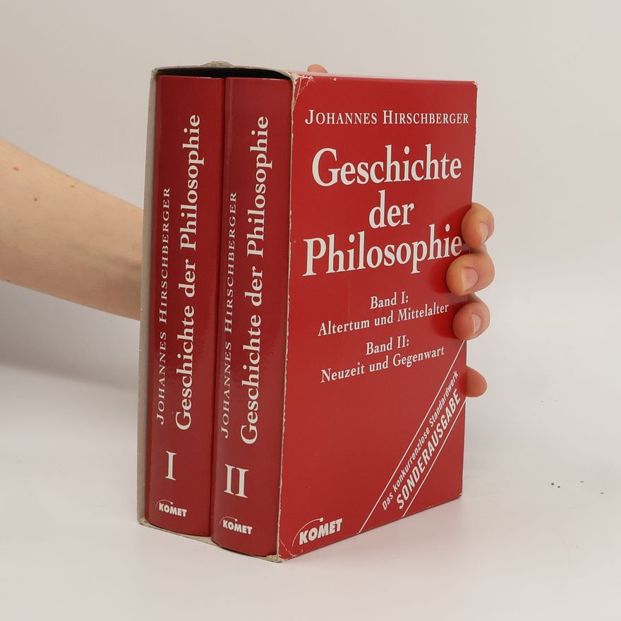 Johannes Hirschberger Geschichte der Philosophie I-II