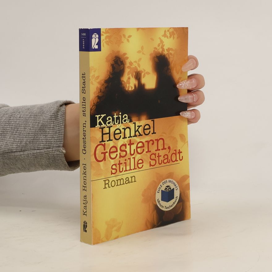 Katja Henkel Gestern, stille Stadt